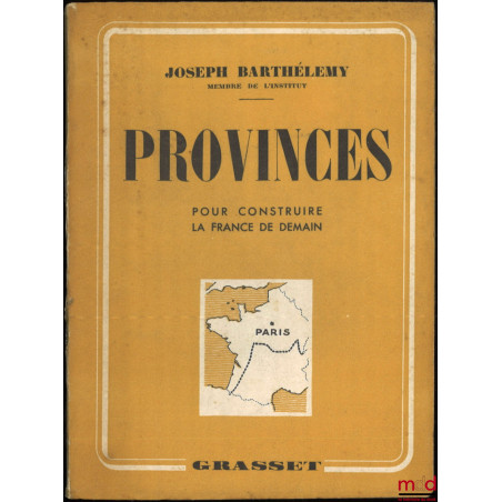 PROVINCES, POUR CONSTRUIRE LA FRANCE DE DEMAIN