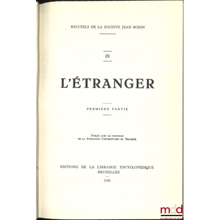 RECUEILS DE LA SOCIÉTÉ JEAN BODIN : - t. V : LA FOIRE ;- t. VI, VII et VIII : LA VILLE (Première partie : Institutions admi...