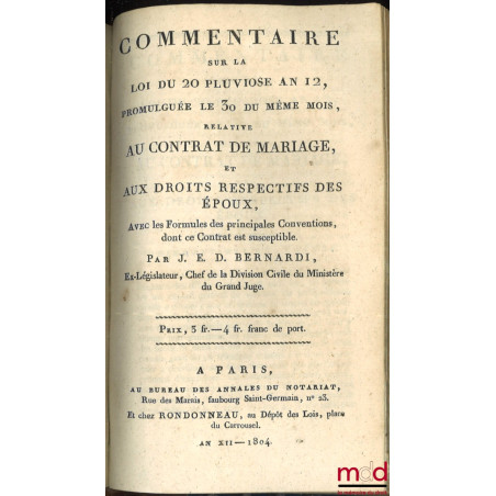 CODE CIVIL AVEC DES NOTES EXPLICATIVES RÉDIGÉES PAR DES JURISCONSULTES QUI ONT CONCOURU À LA CONFECTION DU CODE ;– Tableau d...