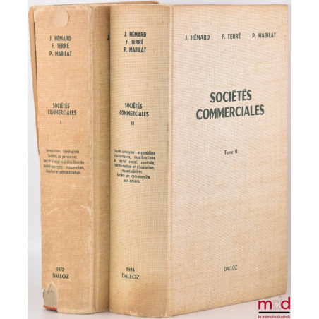 SOCIÉTÉS COMMERCIALES, Préface de Jean Foyer :t. I : Introduction. Généralités. Sociétés de personnes. Société à responsabil...