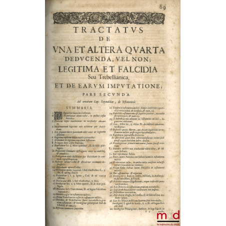 NOVUS ET METHODICUS TRACTATUS DE UNA ET ALTERA QUARTA DEDUCENDA VEL NON LEGITIMA, FALCIDIA, ET TREBELLIANICA, Ad cap. Raynald...