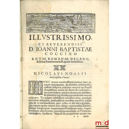 DE TRANSMISSIONE TRACTATUS NICOLAI NOALIS IURISCONSULTI VENETI. In quo agitur DE TRANSMISSIONE FIDEICOMMISSORUM, LEGATORUM, S...