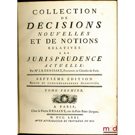 COLLECTION DE DÉCISIONS NOUVELLES ET DE NOTIONS RELATIVES À LA JURISPRUDENCE ACTUELLE, 7e éd. revue et considérablement augme...