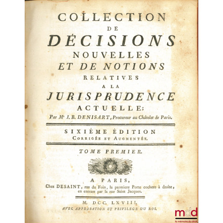 COLLECTION DE DÉCISIONS NOUVELLES ET DE NOTIONS RELATIVES À LA JURISPRUDENCE ACTUELLE, 6e éd. corrigée et augmentée