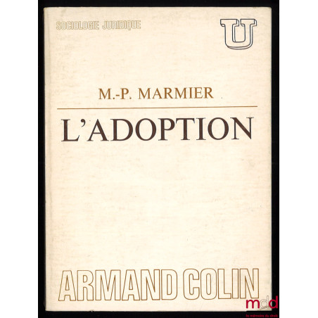 L’ADOPTION, coll. U / sociologie juridique