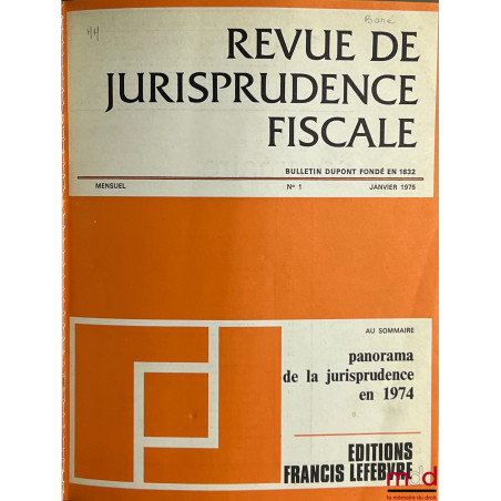 REVUE DE JURISPRUDENCE FISCALE (Bulletin Dupont fondé en 1832), de 1975 à 2015 [complet]