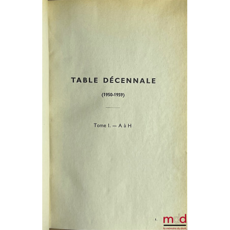 BULLETIN DES ARRÊTS DE LA COUR DE CASSATION, Chambre criminelle, de 1955 à 1991 ;TABLE ANALYTIQUE VICENNALE 1930-1949 (1 vol...