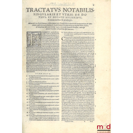 DE DOTE, TRACTATUS EX VARIIS IURIS CIVILIS INTERPRETIBUS DECERPTI. HIS, QUAE AD DOTIUM pertinent iura, & priuilegia enucleant...