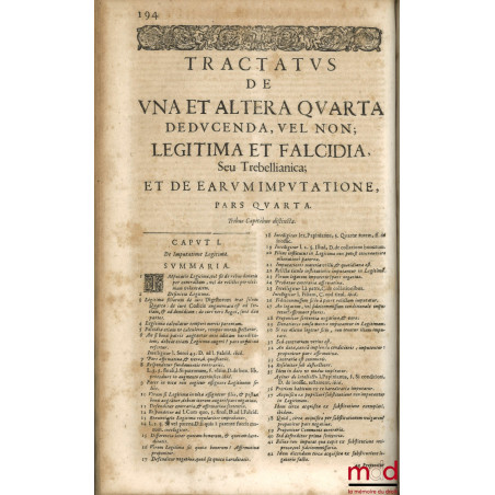 NOVUS ET METHODICUS TRACTATUS DE UNA ET ALTERA QUARTA DEDUCENDA VEL NON LEGITIMA, FALCIDIA, ET TREBELLIANICA, Ad cap. Raynald...