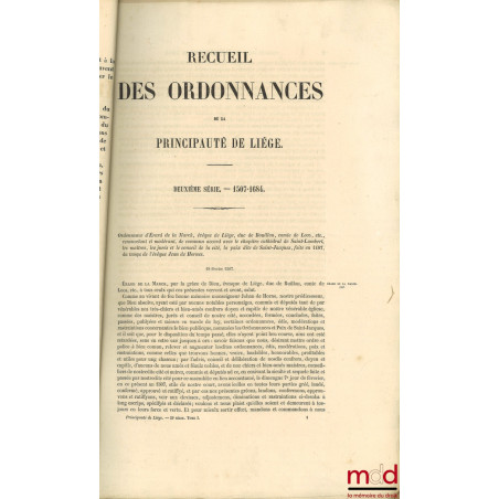 RECUEIL DES ORDONNANCES DE LA PRINCIPAUTÉ DE LIÉGE :? Première série ? 974-1506 (2 vol.) ;? Deuxième série ? 1507-1684 (2 v...