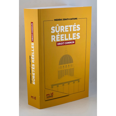 SÛRETÉS RÉELLES Droit communAddendum : mise à jour suite à l?Ordonnance n° 2024?562 du 19 juin 2024 modifiant et codifiant ...