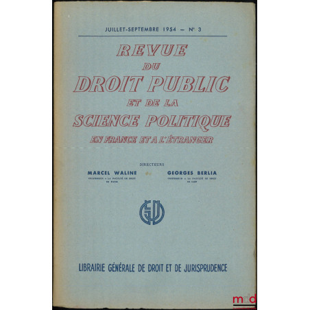 UNE NOUVELLE CONCEPTION DU DROIT SUBJECTIF : La théorie de M. Jean Dabin, Revue du droit public et de la science politique en...