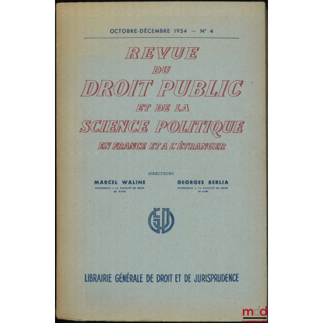 DÉFENSE DU POSITIVISME JURIDIQUE, Revue du droit public et de la science politique en France et à l?étranger, Octobre-Décembr...