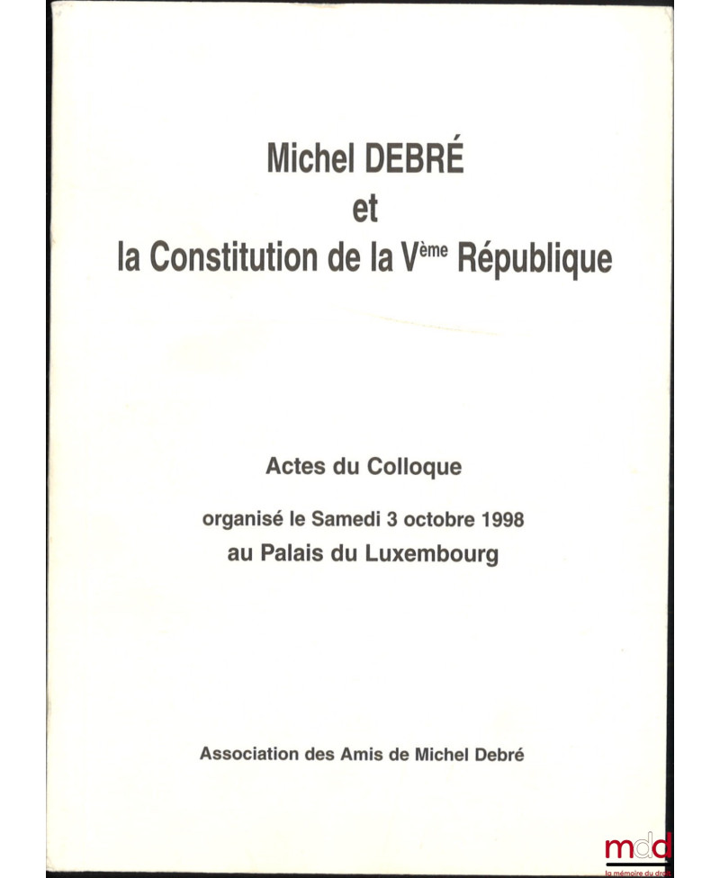 MICHEL DEBRÉ ET LA...