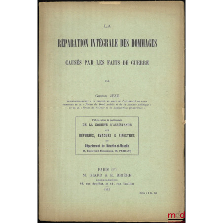 LA RÉPARATION INTÉGRALE DES DOMMAGES CAUSÉS PAR LES FAITS DE GUERRE