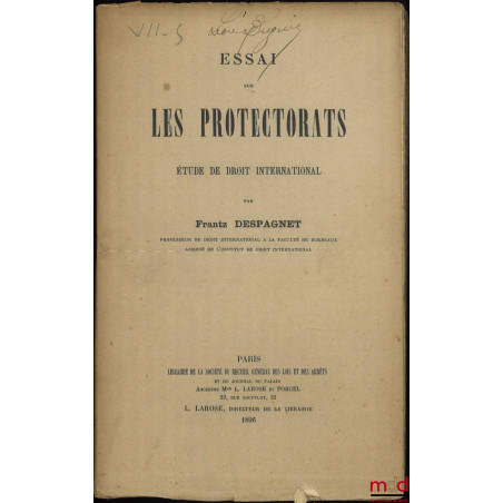 ESSAI SUR LES PROTECTORATS, Étude de droit international