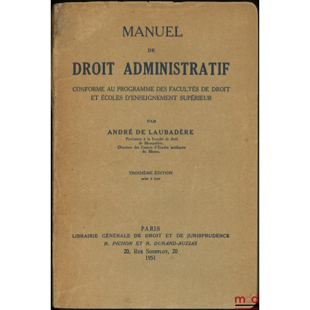 MANUEL DE DROIT ADMINISTRATIF, 3e éd. mise à jour