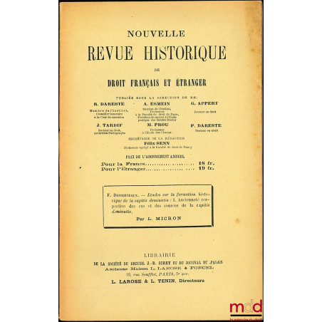 F. DESSERTEAUX, ÉTUDES SUR LA FORMATION HISTORIQUE DE LA CAPITIS DEMINUTIO : I. Ancienneté respective des cas et des sources ...