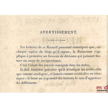 RECUEIL DES ARRÊTS DU CONSEIL ou ORDONNANCES ROYALES rendues en Conseil d?État, sur toutes les matières du contentieux de l?A...