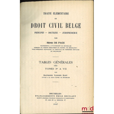 TRAITÉ ÉLÉMENTAIRE DE DROIT CIVIL BELGE, PRINCIPES - DOCTRINE - JURISPRUDENCE, 2e éd. complétée et entièrement mise à jour, N...