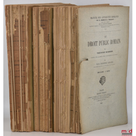 LE DROIT PUBLIC ROMAIN, traduit sur la troisième édition allemande, avec l?autorisation de l?auteur, par Paul Frédéric GIRARD...