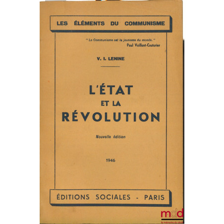 L’ÉTAT ET LA RÉVOLUTION, nouvelle éd., coll. Les éléments du communisme