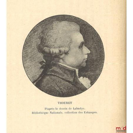 THOURET (1746-1794), La vie et l’œuvre d’un constituant