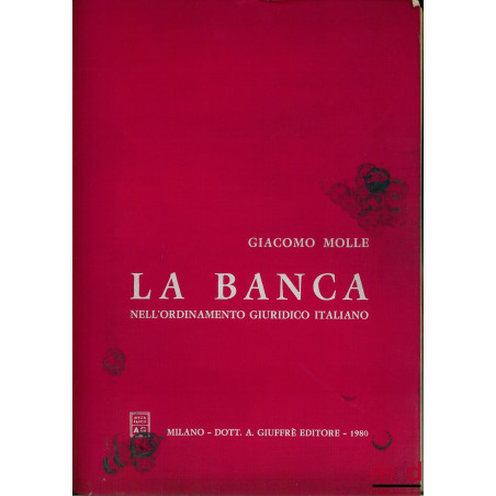 LA BANCA NELL’ORDINAMENTO GIURIDICO ITALIANO