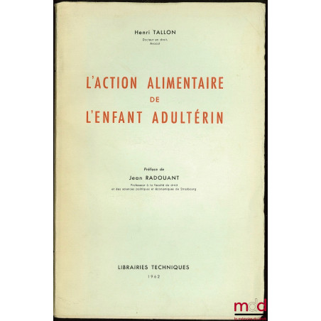 L’ACTION ALIMENTAIRE DE L’ENFANT ADULTÉRIN