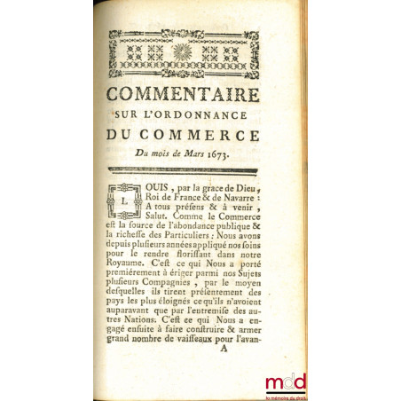 NOUVEAU COMMENTAIRE SUR L’ORDONNANCE des mois d’Août 1669 & Mars 1673. ENSEMBLE SUR L’ÉDIT du mois de Mars 1673, touchant les...