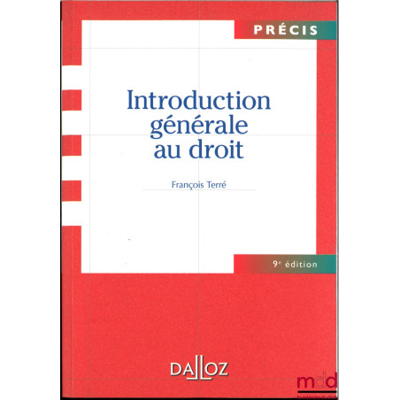 INTRODUCTION GÉNÉRALE AU DROIT, 9ème éd.