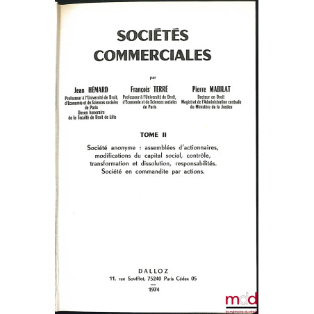 SOCIÉTÉS COMMERCIALES, Préface de Jean Foyer :t. I : Introduction. Généralités. Sociétés de personnes. Société à responsabil...