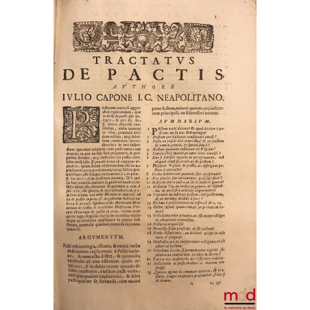 TRACTATUS DE PACTIS ET STIPULATIONIBUS. UBI PRIMO DE SUBSTANTIA PACTI, DIVISIONE, AC VESTIMENTIS EIUS, De Pacto Tacito, De Pa...