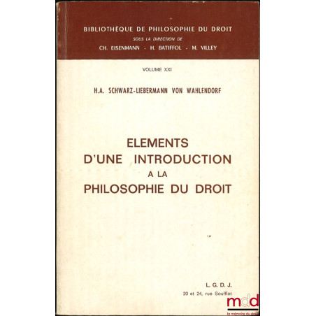 ÉLÉMENTS D’UNE INTRODUCTION À LA PHILOSOPHIE DU DROIT, Bibl. de philosophie du droit, vol. XXI