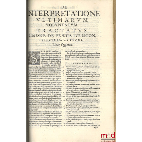 SIMONIS DE PRAETIS PACTRICII PISAURENSIS IURISCONSULTISS. DE INTERPRETATIONE ULTIMARUM VOLUNTATUM Libri Tres posteriores HIQU...