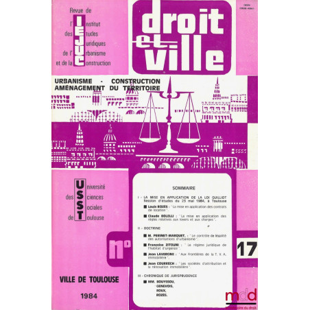 DROIT ET VILLE, Revue de l?Institut des Études Juridiques de l?Urbanisme et de la Construction fondée par Michel Despax ; Urb...