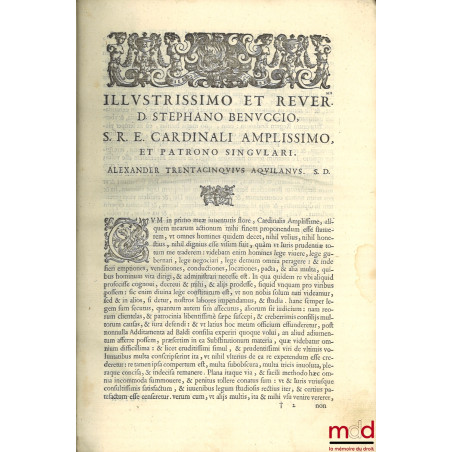 Alexandri Trentacinquii, I.C. praeclarissimi, patricii Aquilani, De substitutionibus tractatus, Hanc ultimarum voluntatum præ...