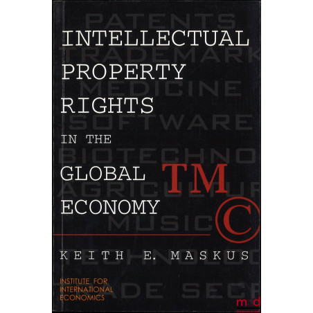 INTELLECTUAL PROPERTY RIGHTS IN THE GLOBAL ECONOMY