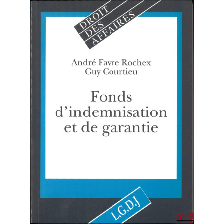 FONDS D’INDEMNISATION ET DE GARANTIE