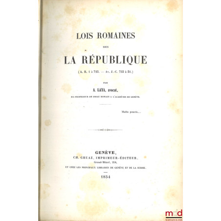 LOIS ROMAINES SOUS LA RÉPUBLIQUE (A. R. 1 à 723. - Av. J.-C. 753 à 31.)