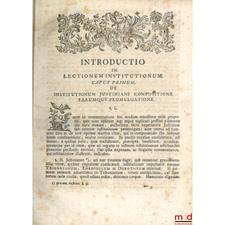 COMMENTATIO SUCCINCTA AD INSTITUTIONES IUSTINIANEAS. Recensuit notas adiecit et cum introductione in lectionem institutionum ...