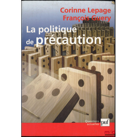 LA POLITIQUE DE PRÉCAUTION, coll. Questions actuelles