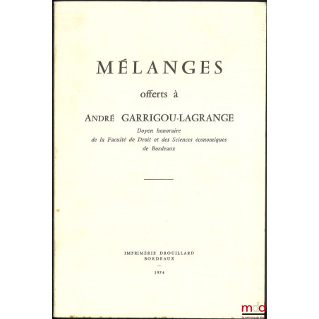 MÉLANGES OFFERTS À ANDRÉ GARRIGOU-LAGRANGE, présentation par Jean-Marie Auby