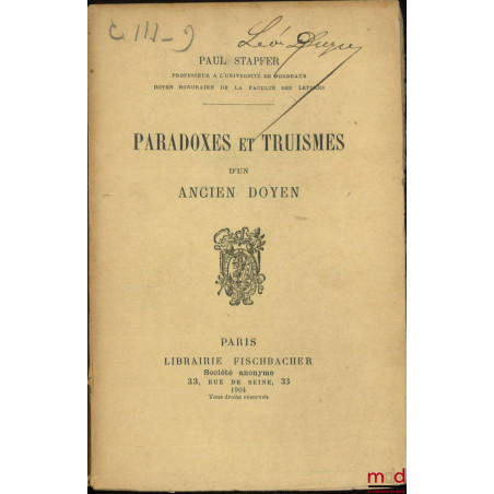 PARADOXES ET TRUISMES D’UN ANCIEN DOYEN