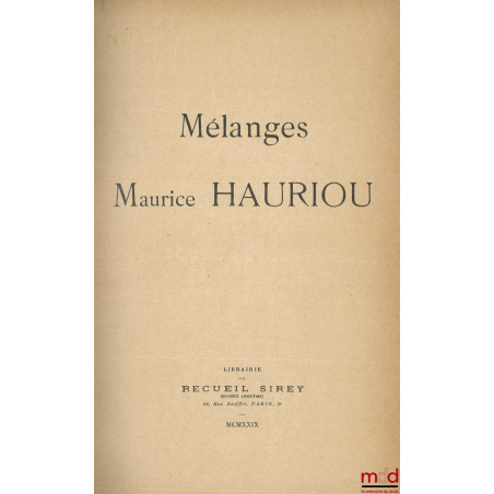 MÉLANGES MAURICE HAURIOU, [incomplet]