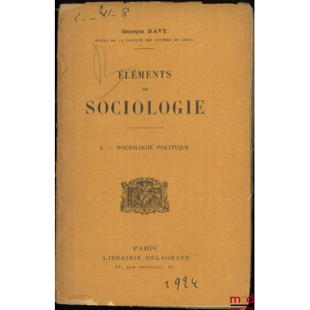 ÉLÉMENTS DE SOCIOLOGIE, I. Sociologie politique