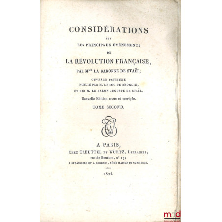 CONSIDÉRATIONS SUR LES PRINCIPAUX ÉVÉNEMENTS DE LA RÉVOLUTION FRANÇAISE, Nouvelle éd. revue et corrigée