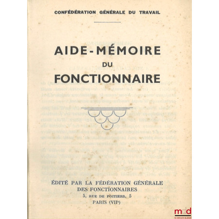 AIDE MÉMOIRE DU FONCTIONNAIRE, Confédération Générale du Travail