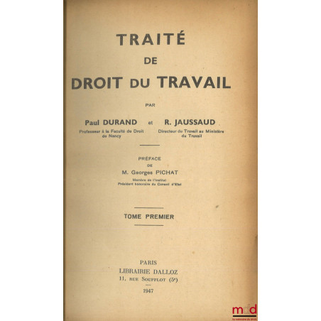 TRAITÉ DE DROIT DU TRAVAIL, Préface de Georges Pichat, [mq. t. III]