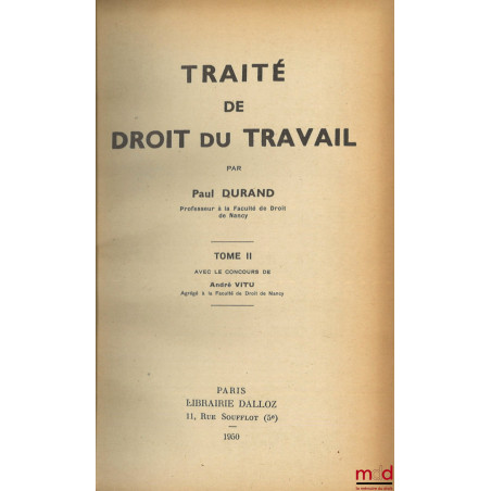 TRAITÉ DE DROIT DU TRAVAIL, Préface de Georges Pichat, [mq. t. III]